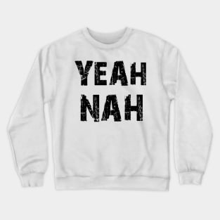 Yeah nah ozzy saying Crewneck Sweatshirt